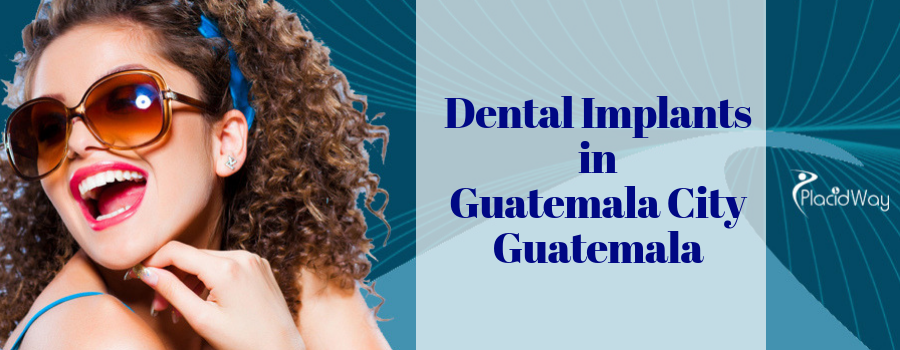 Cost of Dental Implants in Guatemala